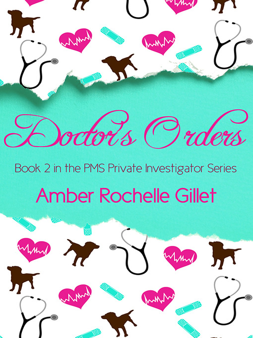 Title details for Doctor's Orders by Amber Rochelle Gillet - Available
